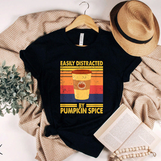 Easily Distracted By Pumpkin Spice - Fall Autumn Pumpkin T-Shirt