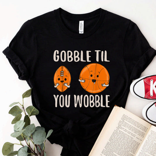 Funny Thanksgiving Sport Gobble Til You Wobble T-Shirt