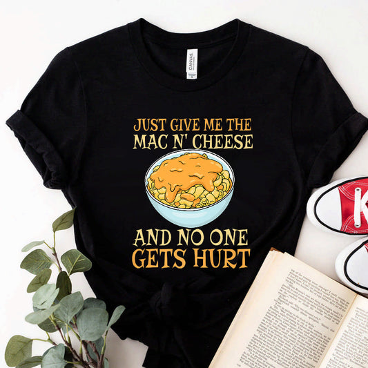 Just Give Me The Mac And Cheese Thanksgiving Christmas Funny Premium T-Shirt #b09ldctqf3