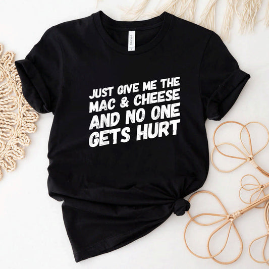Just Give Me The Mac Cheese Funny Thanksgiving Xmas Humor T-Shirt #b09jt4dp9w