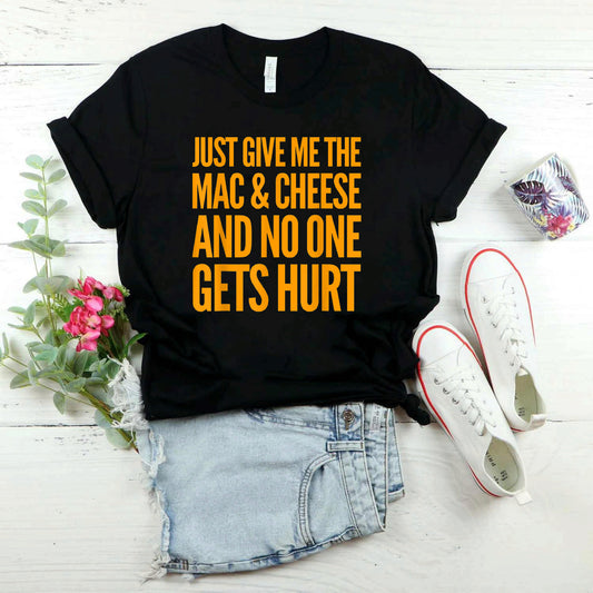 Just Give Me The Mac Cheese Funny Thanksgiving Xmas Humor T-Shirt #b09jtk1bc3
