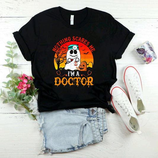 Nothing Scares Me I'm A Doctor Scary Ghost Boo Pumpkin Lover T-Shirt #b0b56fgq5y
