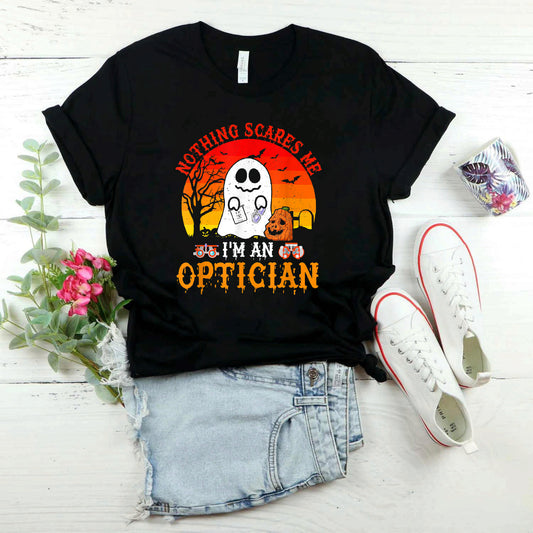 Nothing Scares Me I'm An Optician Scary Ghost Boo Pumpkin T-Shirt #b0b56k3h9w
