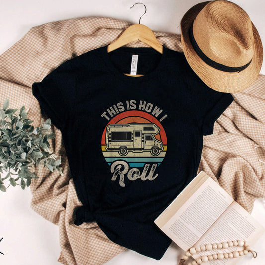 Rv Camping This Is How I Roll Retro Sunset Motorhome Camper T-Shirt #b09rdg83gc